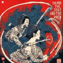 Tulioxi - The Body And The Whip