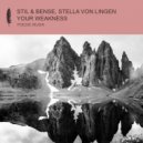 Stil & Bense, Stella von Lingen - Your Weakness (Original Mix)