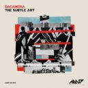 Dacamera - The Subtle Art (Original Mix)