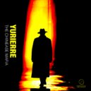 Yurierre - The Chinease Mafia (Original Mix)