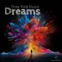 Grey Bird Music - Dreams