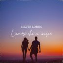 Silvio Longo - L'amore che ci unisce