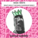 Marc White - Whats Molly