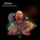 Univrz - Paradox (Original Mix)