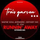 Wayne Soul Avengerz & Odyssey Inc. ft. Joa (UK) - Runnin Away (Extended Mix)