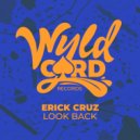 Erick Cruz - Look Back