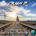 Craigy B! - This Feeling (Radio Edit)