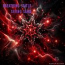 Breathing Statue - Seeing Stars