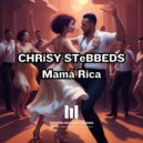 Chrisy Stebbeds & Audio Chunk - Mamá Rica (Original Mix)