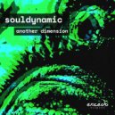 Souldynamic - Another Dimension (Original Mix)