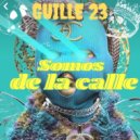 Guille 23 - Somos De La Calle ()