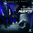 David BM & Wayel - ME QUIEREN VER MUERTO ()