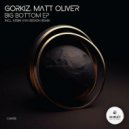Gorkiz, Matt Oliver - Monkey Stone