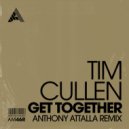 Tim Cullen - Get Together (Anthony Attalla Remix)