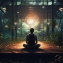 Lofi Quality Content & Nature Touch & Meditation Bliss - Meditative Serene Lofi Tunes