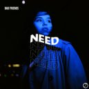 Bad Friends - Need