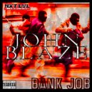 John Blaze - Bank Job