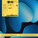 Jósu - It Always Works Out (Original Mix)