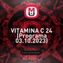DJ ALEX CRISTIANO - VITAMINA C 24