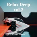 Dj Andrey Astratov - Relax Deep vol.2 ()