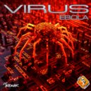 Virus - Hard Ebola