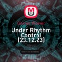 George Weaver - Under Rhythm Control (23.12.23) ()