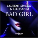 Laurent Simeca, Stephan M - Bad Girl