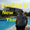 Timosha G - New Year ()