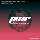 Underground Tacticz - Nocturnal (Original Mix)