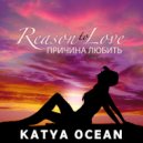 Katya Ocean - Reason to love