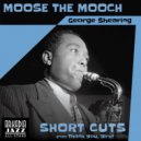 Arkadia Short Cuts & George Shearing & Arkadia Jazz All-Stars & Neil Swainson - Moose the Mooch (feat. Neil Swainson) (Short Cut - theme & piano solo)