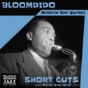 Arkadia Short Cuts & Moscow Sax Quintet & Arkadia Jazz All-Stars - Bloomdido (Short Cut - theme)
