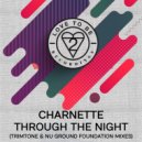 Charnette - Through the Night (Nu Ground Foundation UK Vocal)