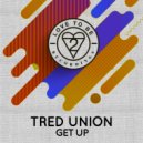 Tred Union - Get Up (Nu Ground Foundation Club Mix)