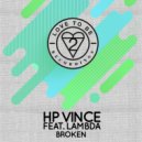 HP Vince feat. Lambda - Broken (Original Mix)