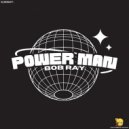 Bob Ray - Power Man ()