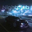 NERXX & sandersplaya - Nightclub ()