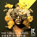 Moe Turk & Putri Cinta - Deep Vision (Original Mix)