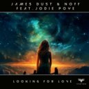 James Dust & NOFF & Jodie Poye - Didn't Know I Was Looking for Love