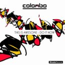 Colombo - Do It Now