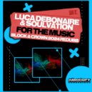 Luca Debonaire, Soulvation - For The Music