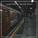 Noobeer Remixer - Jungle Dutch x Gamelan (Remix)