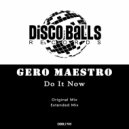 Gero Maestro - Do It Now