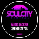 Audio Jacker - Crush On You
