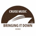 BOND - Bringing It Down
