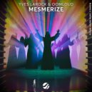 Yves Larock, Oomloud - Mesmerize (Extended Mix)