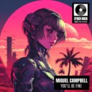 Miguel Campbell - You'll Be Fine