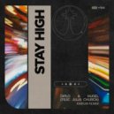 Diplo & HUGEL - Stay High feat. Julia Church