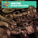 Amritone - No More White Noises