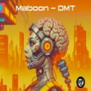 Maboon - DMT (Petarda\'s Overdose Remix)